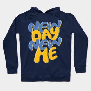 new day new me Hoodie